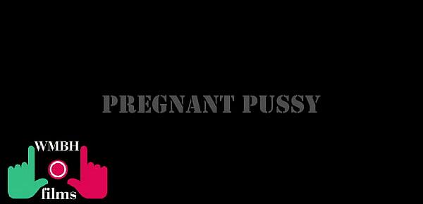  Pregnant Pussy